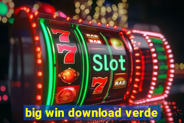 big win download verde